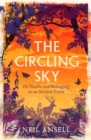 The Circling Sky : On Nature and Belonging in an Ancient Forest - eBook