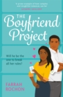 The Boyfriend Project : Smart, funny and sexy - a modern rom-com of love, friendship and chasing your dreams! - Book