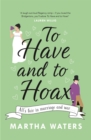 To Have and to Hoax : The laugh-out-loud Regency rom-com you don't want to miss! - eBook