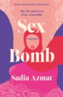 Sex Bomb : a 'hilarious, raw and poignant' memoir - Book