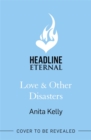 Love & Other Disasters : 'The perfect recipe for romance' - you won't want to miss this delicious rom-com! - Book
