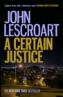 A Certain Justice : A thrilling murder mystery in the city of San Francisco - Book