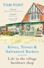 Rivets, Trivets and Galvanised Buckets : Life in the village hardware shop - Book