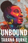 Unbound : My Story of Liberation and the Birth of the Me Too Movement - Book
