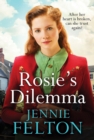 Rosie's Dilemma : A heart-rending tale of wartime love and secrets - Book