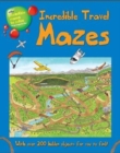 Incredible Travel Mazes : With Over 200 Hidden Objects for You to Find! - Book