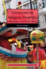 Discourses on Religious Diversity : Explorations in an Urban Ecology - Book