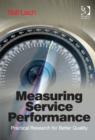 Measuring Service Performance : Practical Research for Better Quality - Book