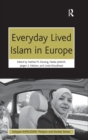 Everyday Lived Islam in Europe - Book