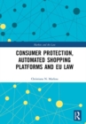 Consumer Protection, Automated Shopping Platforms and EU Law - Book