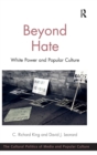 Beyond Hate : White Power and Popular Culture - Book