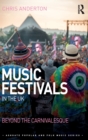 Music Festivals in the UK : Beyond the Carnivalesque - Book