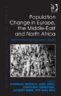 Population Change in Europe, the Middle-East and North Africa : Beyond the Demographic Divide - Book