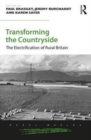 Transforming the Countryside : The Electrification of Rural Britain - Book