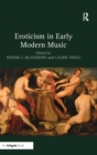 Eroticism in Early Modern Music - Book