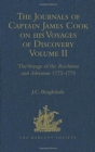 The Journals of Captain James Cook on his Voyages of Discovery : Volume II: The Voyage of the Resolution and Adventure 1772-1775 - Book
