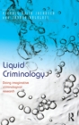 Liquid Criminology : Doing imaginative criminological research - Book