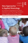 New Approaches in Applied Musicology : A Common Framework for Music Education and Psychology Research - Book
