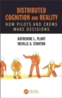 Distributed Cognition and Reality : How Pilots and Crews Make Decisions - Book