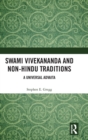 Swami Vivekananda and Non-Hindu Traditions : A Universal Advaita - Book