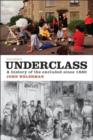 Underclass : A History of the Excluded Since 1880 - eBook