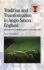 Tradition and Transformation in Anglo-Saxon England : Archaeology, Common Rights and Landscape - eBook