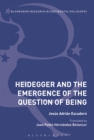 Heidegger and the Emergence of the Question of Being - eBook