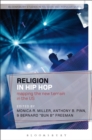 Religion in Hip Hop : Mapping the New Terrain in the US - Book