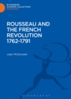 Rousseau and the French Revolution 1762-1791 - Book