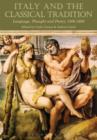 Italy and the Classical Tradition : Language, Thought and Poetry 1300-1600 - eBook