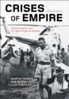 Crises of Empire : Decolonization and Europe's Imperial States - eBook
