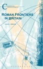 Roman Frontiers in Britain - eBook
