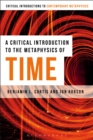 A Critical Introduction to the Metaphysics of Time - eBook