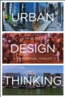 Urban Design Thinking : A Conceptual Toolkit - eBook