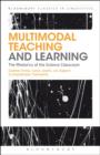 Multimodal Teaching and Learning : The Rhetorics of the Science Classroom - eBook