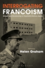 Interrogating Francoism : History and Dictatorship in Twentieth-Century Spain - eBook