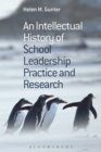 An Intellectual History of School Leadership Practice and Research - eBook