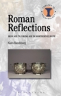 Roman Reflections : Iron Age to Viking Age in Northern Europe - Book