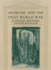 Museums and the First World War : A Social History - eBook