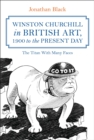 Winston Churchill in British Art, 1900 to the Present Day : The Titan With Many Faces - Book