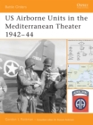 US Airborne Units in the Mediterranean Theater 1942–44 - eBook