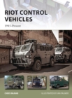 Riot Control Vehicles : 1945-Present - Book