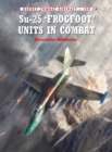 Su-25 'Frogfoot' Units In Combat - eBook