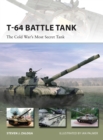 T-64 Battle Tank : The Cold War s Most Secret Tank - eBook