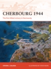 Cherbourg 1944 : The First Allied Victory in Normandy - eBook