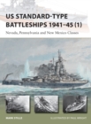 US Standard-type Battleships 1941-45 (1) : Nevada, Pennsylvania and New Mexico Classes - Book