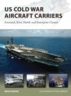 US Cold War Aircraft Carriers : Forrestal, Kitty Hawk and Enterprise Classes - eBook