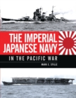 The Imperial Japanese Navy in the Pacific War - eBook