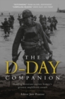 The D-Day Companion : Leading Historians Explore History’s Greatest Amphibious Assault - eBook
