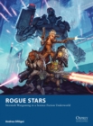 Rogue Stars : Skirmish Wargaming in a Science Fiction Underworld - Book